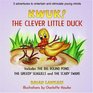 KWUK THE CLEVER LITTLE DUCK Includes THE BIG ROUND POND THE GREEDY SEAGULLS and THE SCARY SWANS