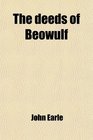 The deeds of Beowulf