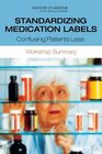Standardizing Medication Labels Confusing Patients Less Workshop Summary