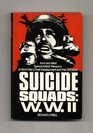 Suicide Squads Axis and Allied Special Attack Weapons of World War Two  Their Development and Their Missions