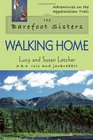 Walking Home (Barefoot Sisters, Bk 2)