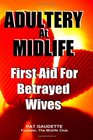Adultery At Midlife First Aid For Betrayed Wives