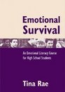Emotional Survival An Emotional Literacy Course for High School Students