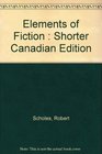 Elements of Fiction  Shorter Canadian Edition