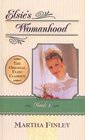 Elsie's Womanhood (Original Elsie Classics (Paperback))