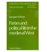 Parties and political life in the medieval West