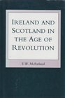 Ireland and Scotland in the Age of Revolution Planting the Green Bough