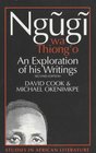 Ngugi wa Thiong'o An Exploration of His Writings