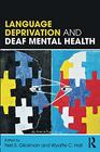 Language Deprivation and Deaf Mental Health