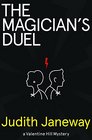 The Magician's Duel A Valentine Hill Mystery