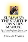Summary The Startup Owner's Manual The StepByStep Guide for Building a Great Company