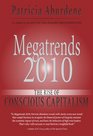 Megatrends 2010 The Rise of Conscious Capitalism