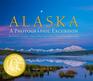 Alaska A Photographic Excursion  2nd Edition