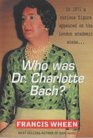 Who Was DrCharlotte Bach