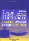 English/ Spanish and Spanish/ English Legal Dictionary Third Edition