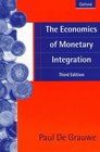 The Economics of Monetary Integration