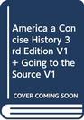 America A Concise History 3e V1  Going to the Source V1