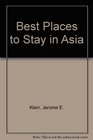 Best Places to Stay in Asia