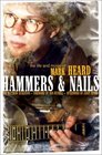 Hammers  Nails The Life and Music of Mark Heard