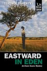 Eastward in Eden An Owen Keane Mystery