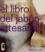 El Libro del Jabon Artesanal / The Handmade Soap Book