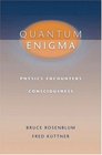 The Quantum Enigma: Physics Encounters Consciousness