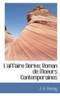 L'affaire Derive Roman de Moeurs Contemporaines