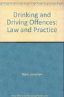 Drinking and Driving Offences Law and Practice