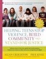 Helping Teens Stop Violence Build Community and Stand for Justice