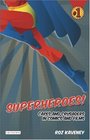 Superheroes Capes and Crusaders in Comics and Films