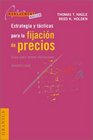 Estrategia Y Tacticas Para LA Fijacion De Precios Guia Para Tomar Decisiones Beneficiosas