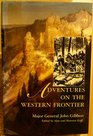 Adventures on the Western Frontier