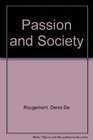 Passion and Society