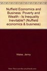 Nuffield Economics and Business Option Books Poverty and Wealth  Is Inequality Inevitable