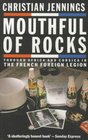 Mouthful of Rocks Through Africa and Corsica in the French Foreign Legion