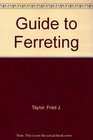 Guide to Ferreting