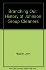Branching Out History of Johnson Group Cleaners