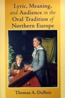 Lyric Meaning and Audience in the Oral Tradition of Northern Europe