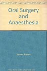 Oral Surgery and Anaesthesia