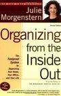 Organizing from the Inside Out The Foolproof System For Organizing Your Home Your Office and Your Life