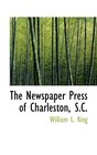 The Newspaper Press of Charleston SC