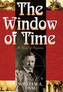 The Window of Time