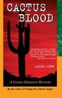 Cactus Blood A Gloria Damasco Mystery
