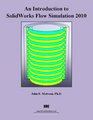 An Introduction to SolidWorks Flow Simulation 2010