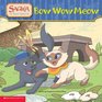 Sagwa The Chinese Siamese Cat: Bow Wow Meow