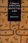 A History of African Societies to 1870