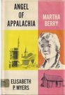 Angel of Appalachia Martha Berry