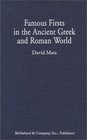 Famous Firsts in the Ancient Greek and Roman World