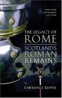 The Legacy Of Rome Scotland's Roman Remains