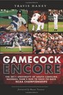 Gamecock Encore The 2011 University of South Carolina Baseball Team's Run to BacktoBack NCAA Championships